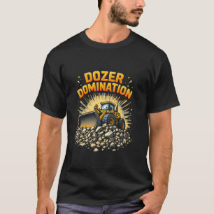 Wheel Loader Operator Construction Worker Earth Mo T-Shirt