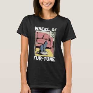 Wheel of Fur-Tune Robot Vacuum Cleaner Funny Cat 5 T-Shirt