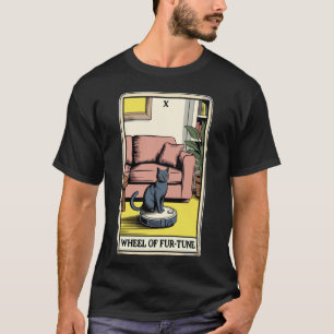 Wheel of Fur-Tune Robot Vacuum Cleaner Funny Tarot T-Shirt