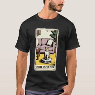 Wheel of Fur-Tune Robot Vacuum Cleaner Funny Tarot T-Shirt