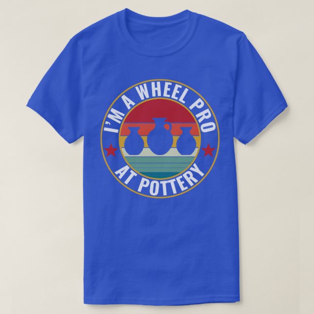 Wheel Pro at Pottery Funny Potter Pun Ceramics Ret T-Shirt (Design Front)