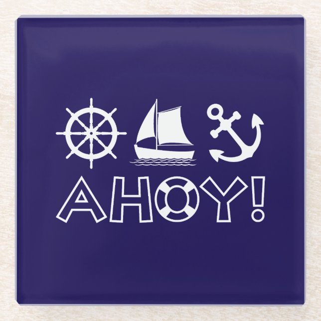 Wheel Sailboat Anchor Ahoy! White Glass Coaster (Front)