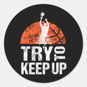 Wheelchair Athlete T Basketball Player Try To Keep Classic Round Sticker