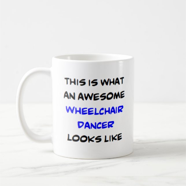 wheelchair dancer, awesome coffee mug (Left)