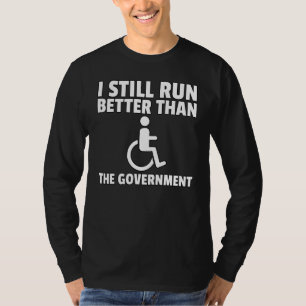 Wheelchair Disability Gift Funny Handicap T-Shirt