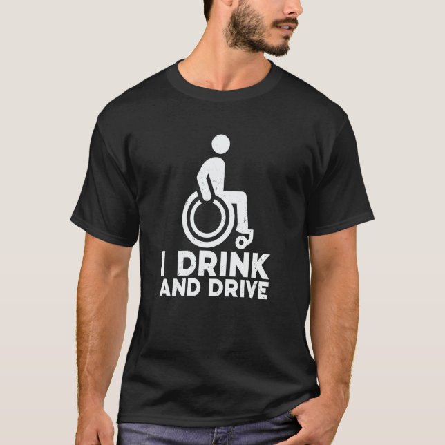 Wheelchair Humor Disability Handicap Leg Amputee   T-Shirt (Front)