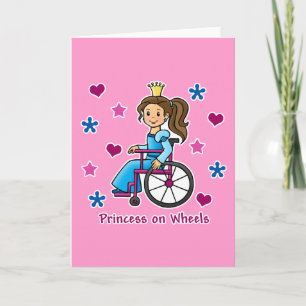 Wheelchair Princess Card
