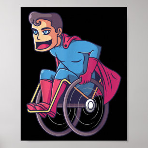 Wheelchair Superhero I Amputee Handicap Disability Poster