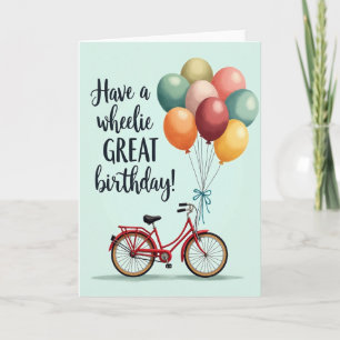 Wheelie Great Birthday Bicycle Card