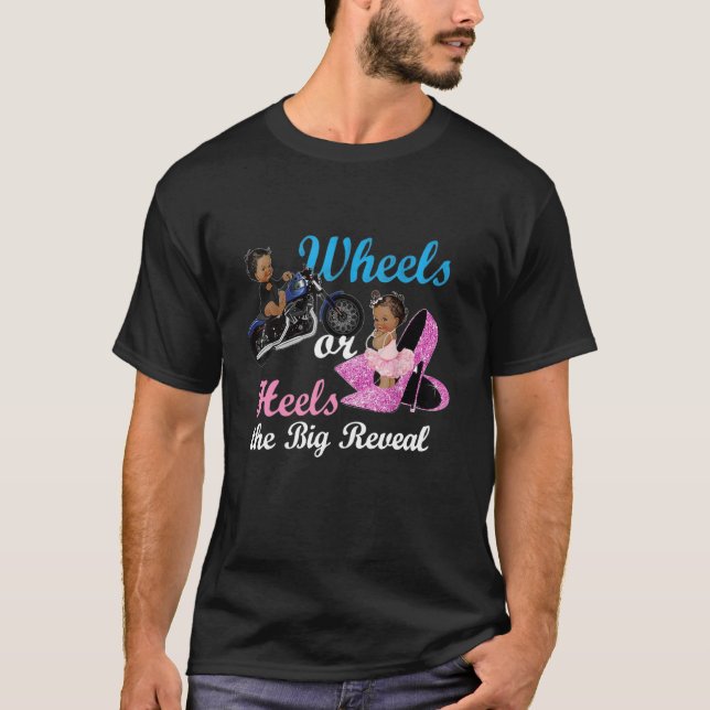 Wheels or Heels The Big Reveal Team Boys Girl Gend T-Shirt (Front)
