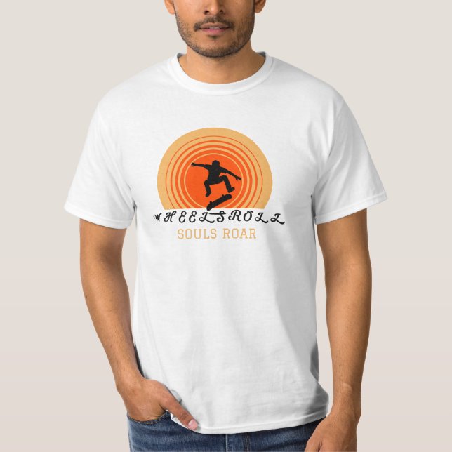 Wheels Roll Souls Roar T-Shirt (Front)