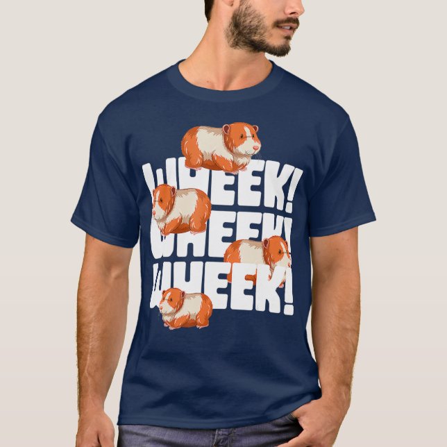 Wheen Wheek Wheek Wheek Guinea Pig T-Shirt (Front)