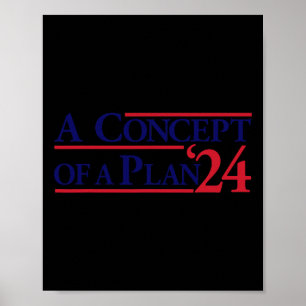 Wheimer A Concept Of A Plan Funny Anti Trump  Poster