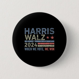 Wheimer Waltz 2024 When We Vote We Win 6 Cm Round Badge