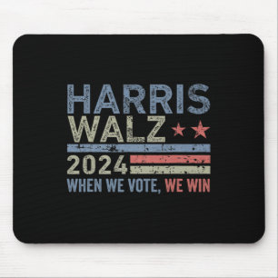 Wheimer Waltz 2024 When We Vote We Win  Mouse Mat