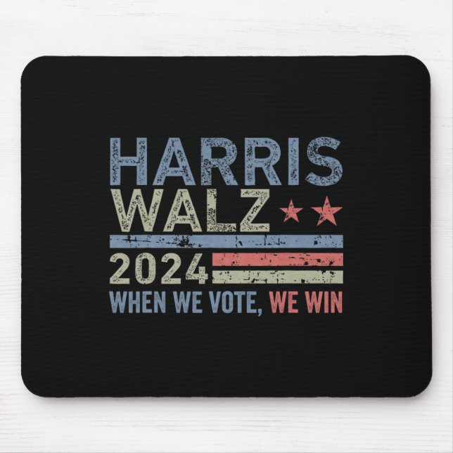 Wheimer Waltz 2024 When We Vote We Win  Mouse Mat (Front)