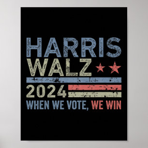 Wheimer Waltz 2024 When We Vote We Win  Poster