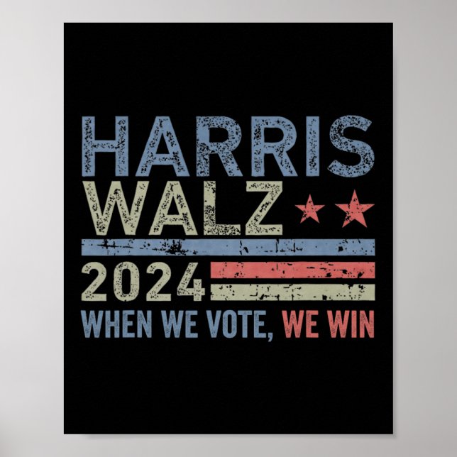 Wheimer Waltz 2024 When We Vote We Win  Poster (Front)