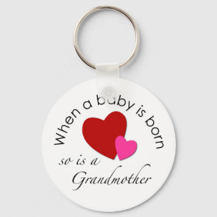 When a baby is born, so is a Grandmother Key Ring