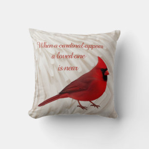 When A Cardinal Appear A Loved One Is Near Nature Cushion