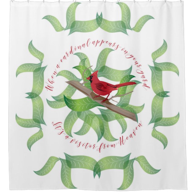 When a cardinal appears in your yard... shower curtain (Front)