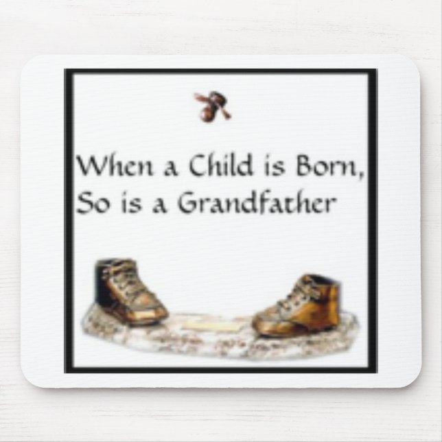 When a Child is born...Grandfather Mouse Mat (Front)