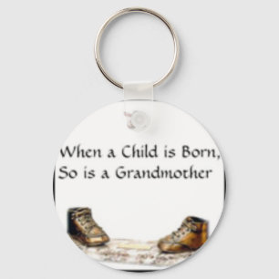 When a Child is born...grandmother Key Ring