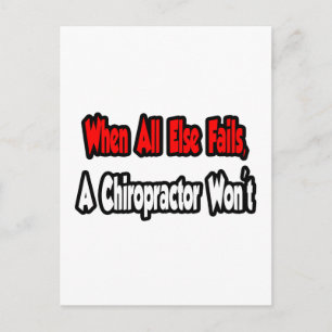 When All Else Fails, A Chiropractor Won't Postcard