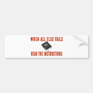WHEN ALL ELSE FAILS BUMPER STICKER