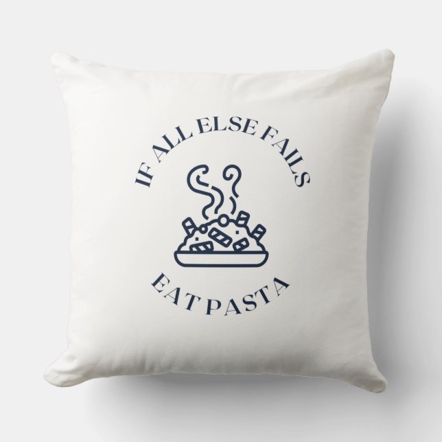 When all else fails eat pasta cushion (Front)