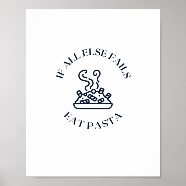 When all else fails eat pasta poster (Front)