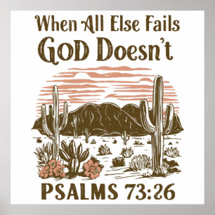 When All else Fails God Doesn't Poster