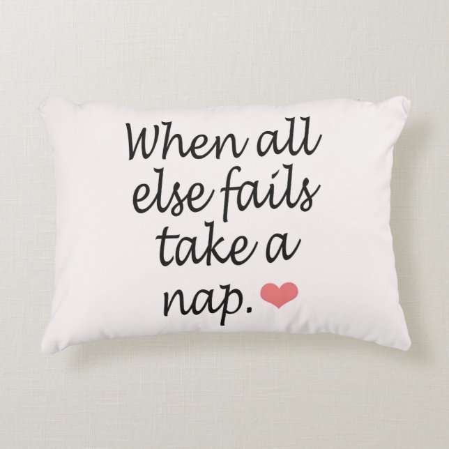 "When All Else Fails, Take a Nap" Quote & Heart Decorative Cushion (Front)