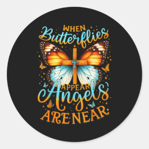 When Butterflies Appear Angels Are Near Cross Classic Round Sticker