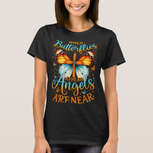 When Butterflies Appear Angels Are Near Cross T-Shirt