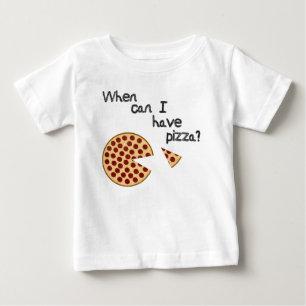 When can I have pizza? Baby T-Shirt