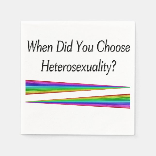 When Did You Choose Heterosexuality? Napkin (Front)