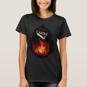 When Does A Candle Become A Blaze Epic Sticker T-Shirt