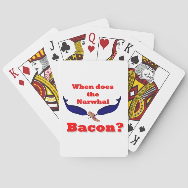 When does the narwhal bacon playing cards (Back)