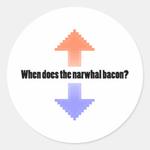 When Does the Narwhal Bacon Upvote Reddit Question Classic Round Sticker
