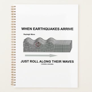When Earthquakes Arrive Just Roll Along Waves Planner