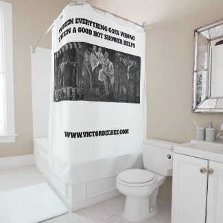When everything goes wrong Shower curtain