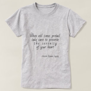 "When evil times prevail" Horace T-Shirt
