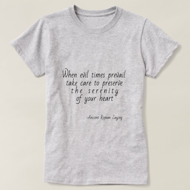 "When evil times prevail" Horace T-Shirt (Design Front)