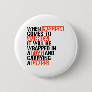 When Fascism comes to America 6 Cm Round Badge