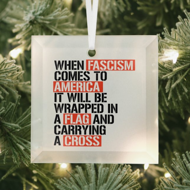 When Fascism comes to America Glass Tree Decoration (Insitu)