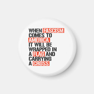 When Fascism comes to America Magnet