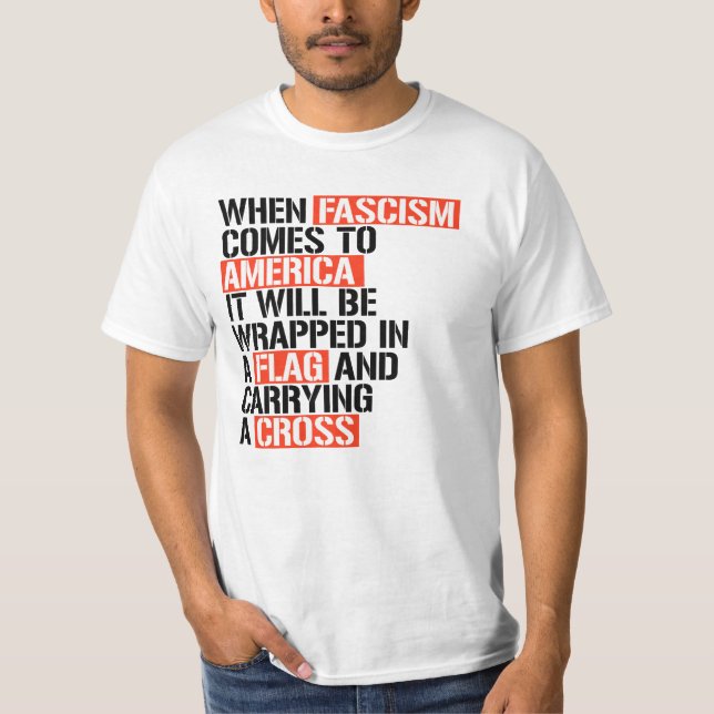 When Fascism comes to America T-Shirt (Front)