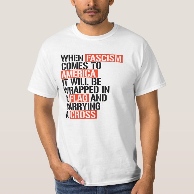 When Fascism comes to America T-Shirt (Front)
