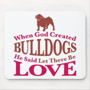 When God Created Bulldogs Mouse Mat
